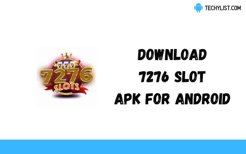 7276 Slot APK